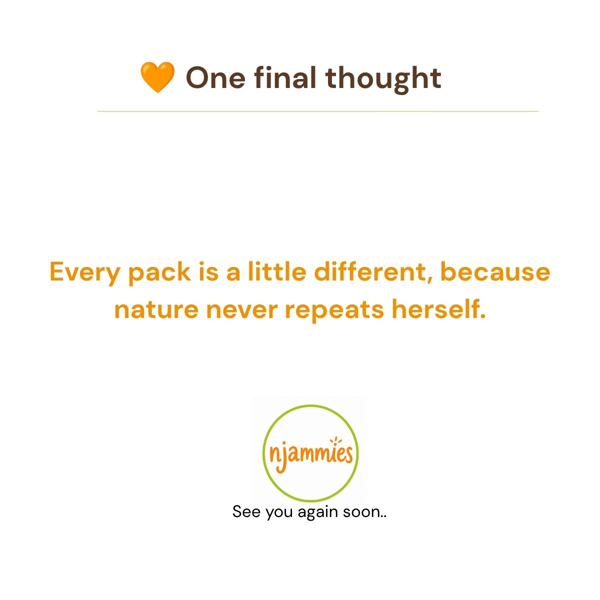 Njammies Fruit Medley final thought card celebrating the natural variation that makes every pack a little different.