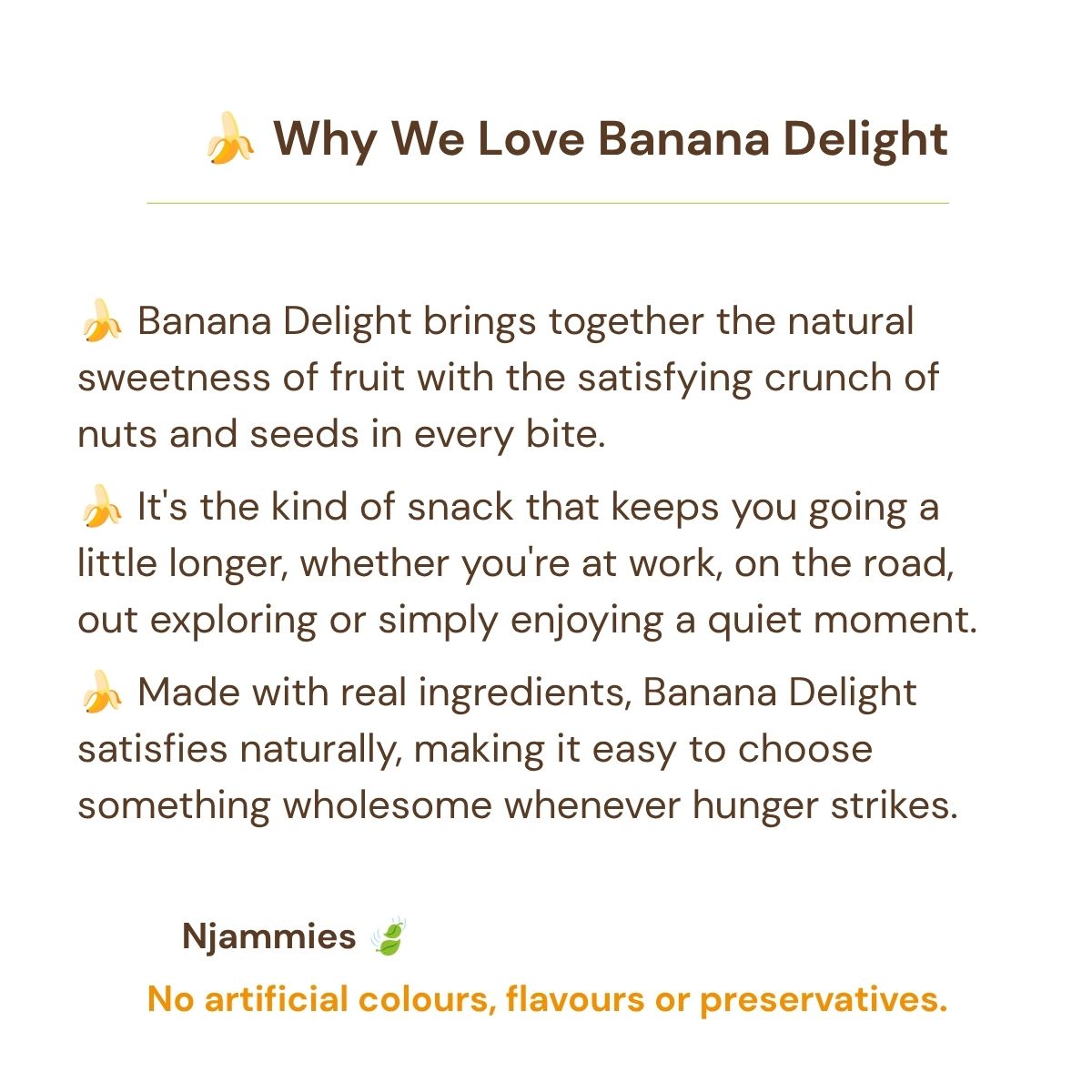 Why we love Banana Delight card celebrating naturally sweet banana with the crunchy texture of nuts and seeds.