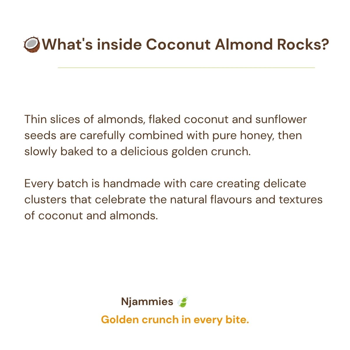 What’s inside Njammies Coconut Almond Rocks – almonds, coconut, sunflower seeds and honey