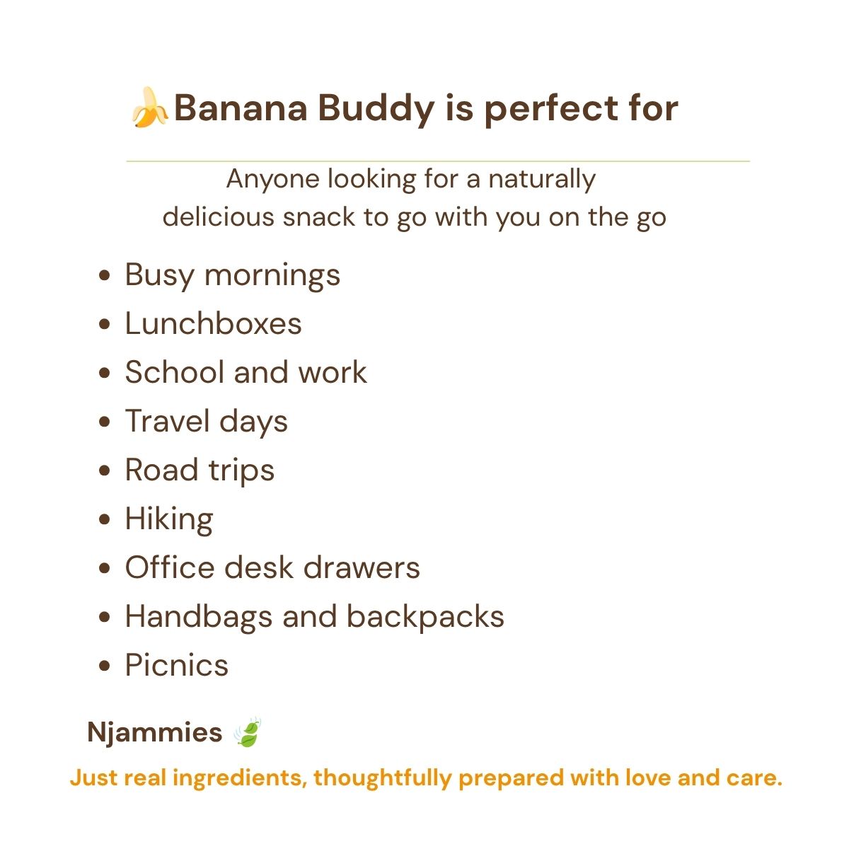Banana Buddy serving ideas for busy mornings, lunchboxes, work, travel, hiking and everyday snacking.