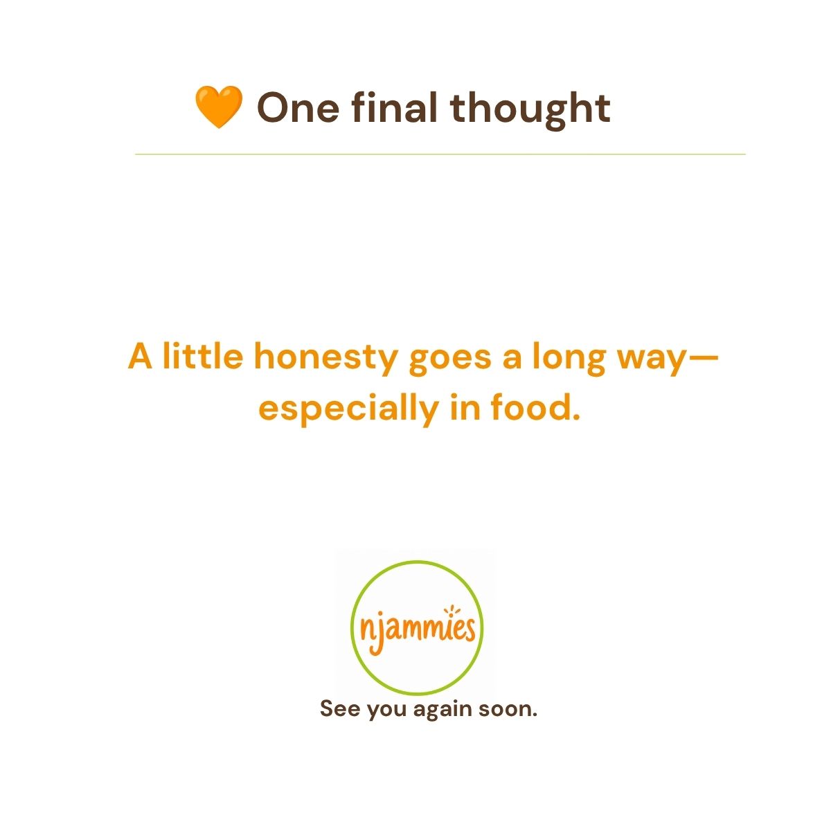 Njammies Millet Moon Balls final thought card celebrating simple food made with care.