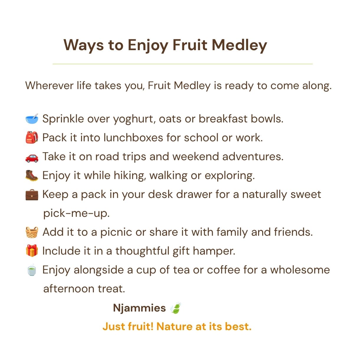 Ways to enjoy Njammies Fruit Medley card with ideas for breakfast, lunchboxes, hiking, picnics and sharing.